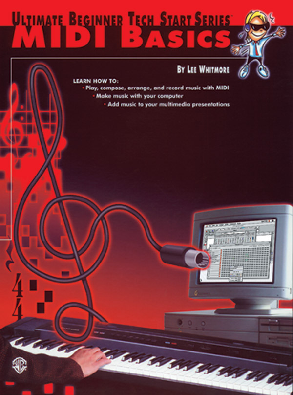 Lee Whitmore: Ultimate Beginner Tech Start Series: MIDI Basics: Music Technology