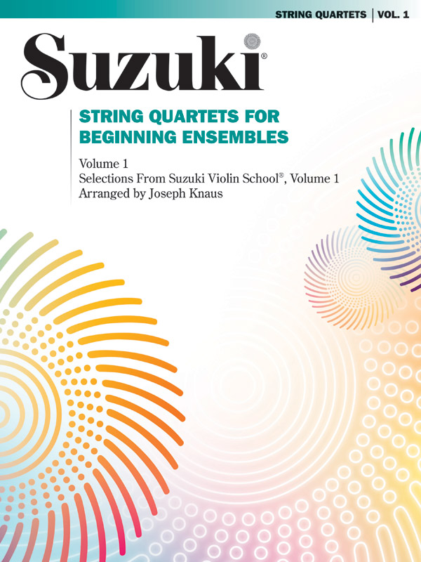 String Quartets for Beginning Ensembles  Volume 1: String Quartet: Score and