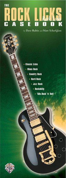 Dave Rubin Matt Scharfglass: Guitar Casebook Series: The Rock Licks Casebook: