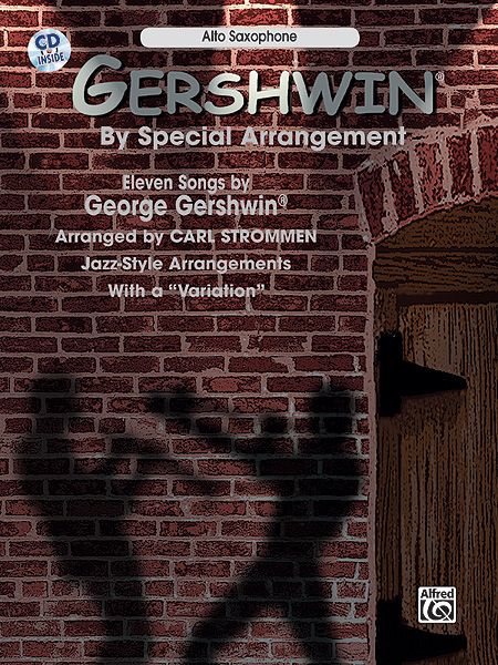 George Gershwin: By Special Arrangement - Alto Saxophone: Saxophone: