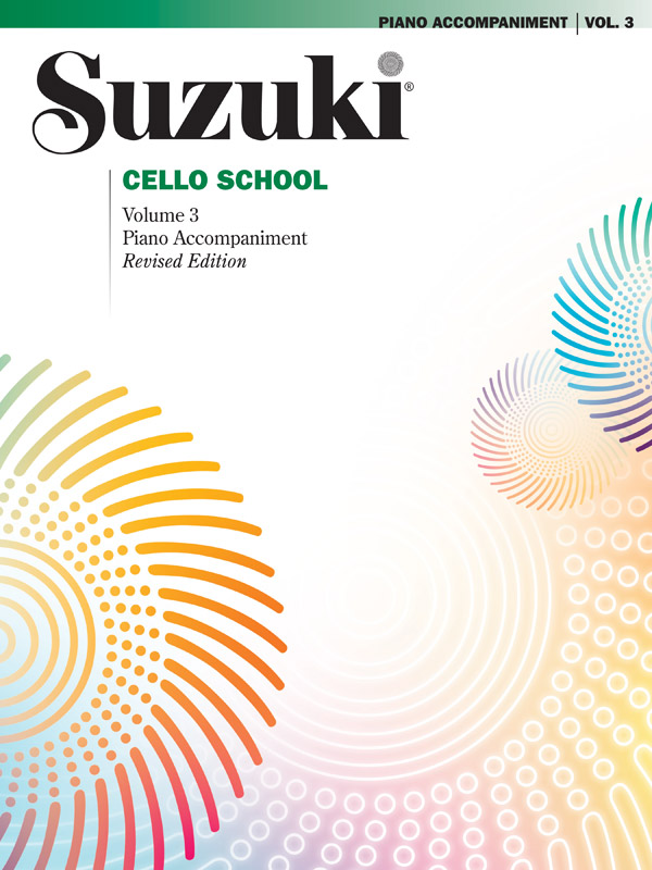 Suzuki Cello School 3 ( Piano Accompaniment ): Cello: Instrumental Tutor