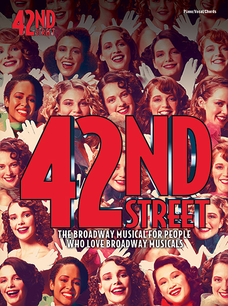 42nd Street (Vocal Selections): Piano  Vocal  Guitar: Artist Songbook