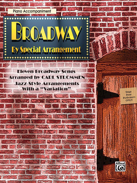 Broadway By Special Arrangement: Piano Accompaniment: Instrumental Work