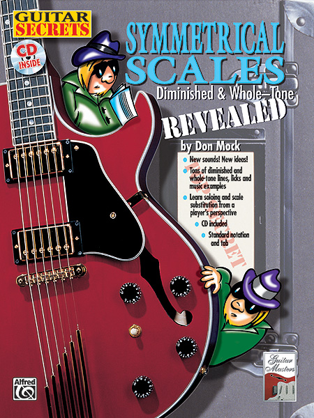Don Mock: Guitar Secrets: Symmetrical Scales Revealed: Guitar: Instrumental