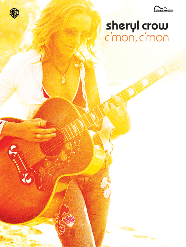 Sheryl Crow: Sheryl Crow: C'Mon  C'Mon: Guitar: Album Songbook