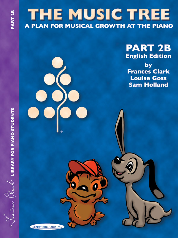 Frances Clark Louise Goss: English Edition Student's Book  Part 2B: Piano: