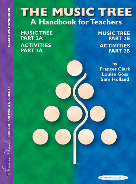 Frances Clark Louise Goss: Handbook for Teachers for Parts 2A & 2B: Piano: