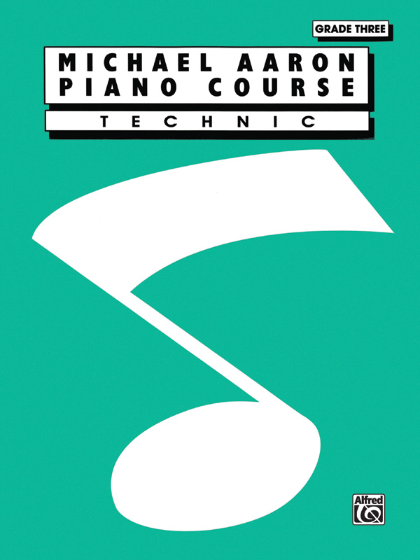 Michael Aaron Piano Course: Technic  Grade 3: Piano: Instrumental Tutor