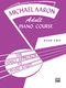 Michael Aaron: Michael Aaron Adult Piano Course  Book 2: Piano: Instrumental