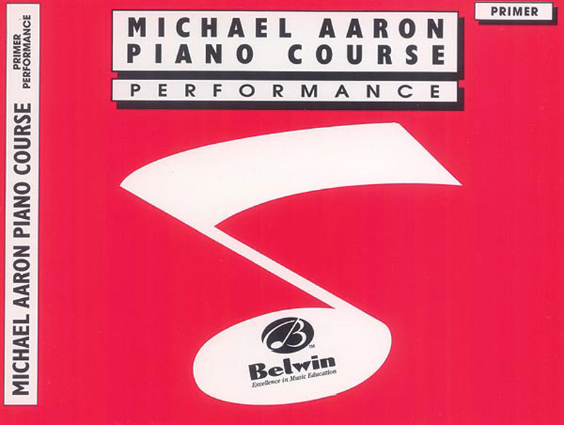 Michael Aaron Piano Course: Performance  Primer: Piano: Instrumental Tutor