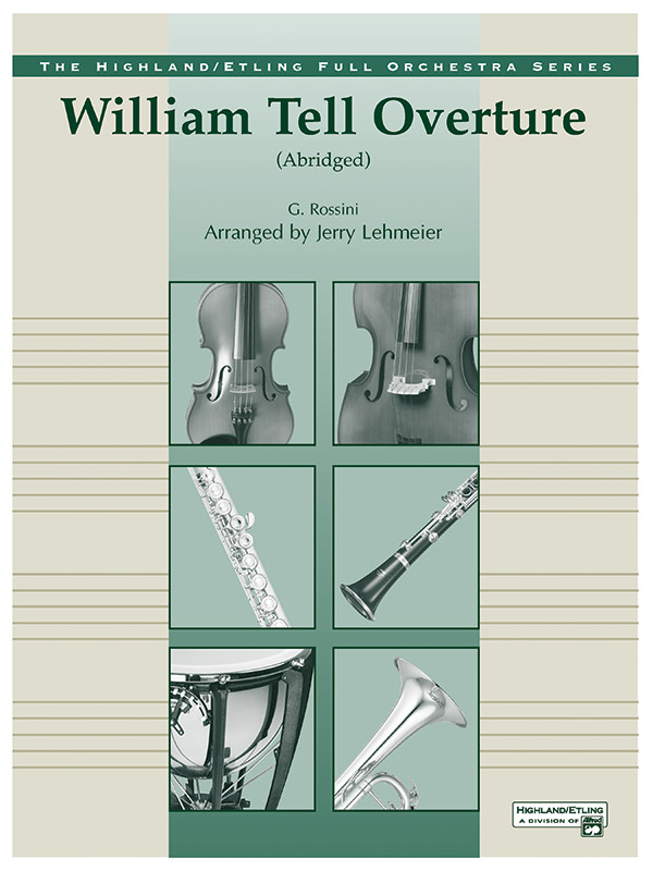 Gioachino Rossini: William Tell Overture: Orchestra: Score and Parts