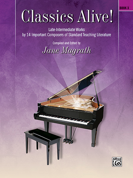 Classics Alive!  Book 3: Piano: Instrumental Album