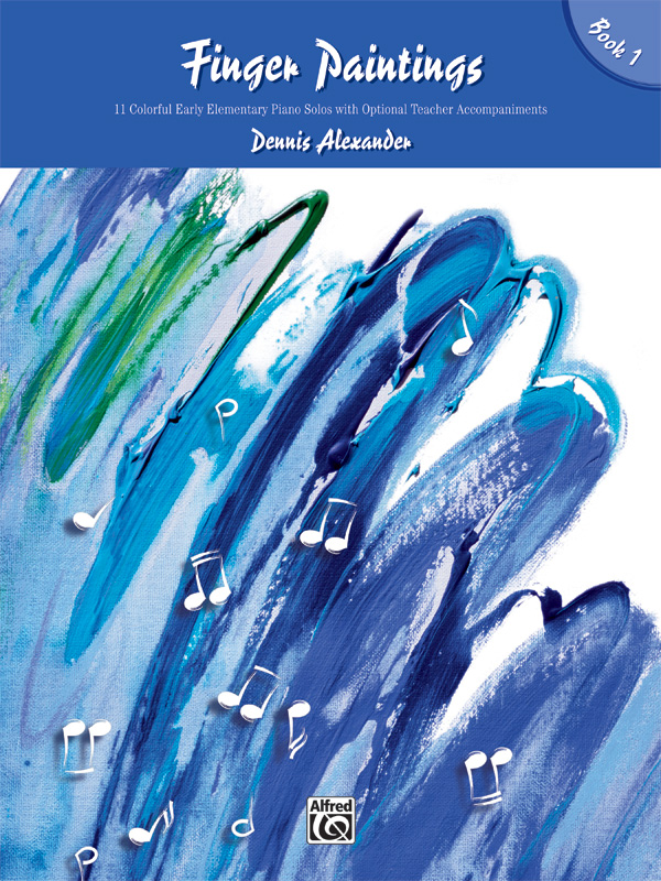 Dennis Alexander: Finger Paintings 1: Piano: Instrumental Album