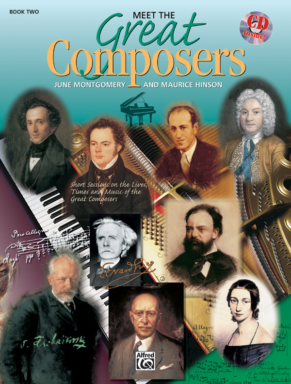 June C. C. Montgomery Maurice Hinson: Meet The Great Composers 2: Piano: History