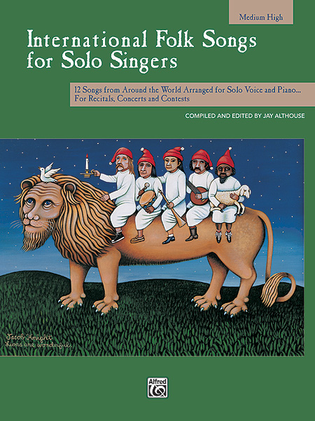 International Folk Songs for Solo Singers: Vocal: Vocal Work