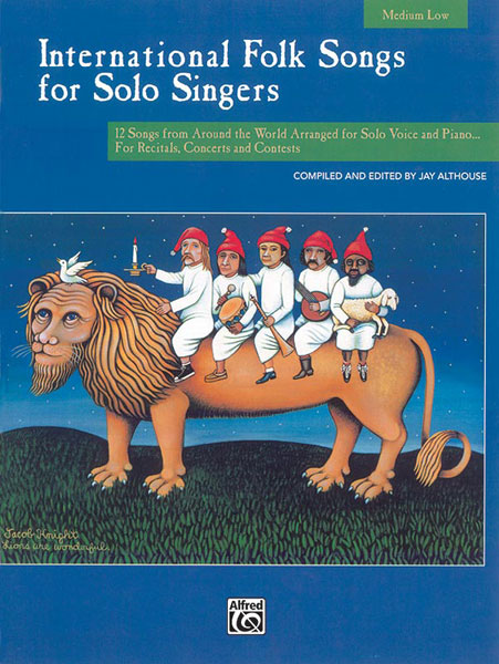 International Folk Songs For Solo Singers: Medium Voice: Vocal Album