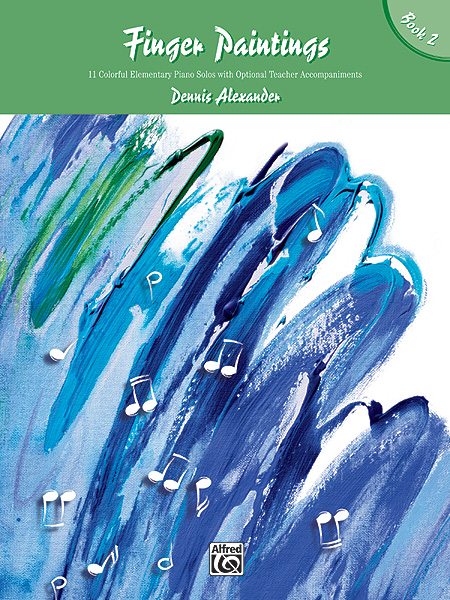 Dennis Alexander: Finger Paintings 2: Piano: Instrumental Work
