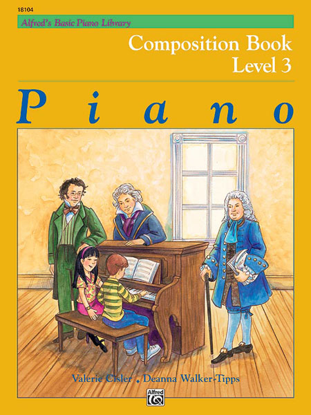 Valerie Cisler Deanna Walker-Tipps: Alfred's Basic Piano Course: Composition