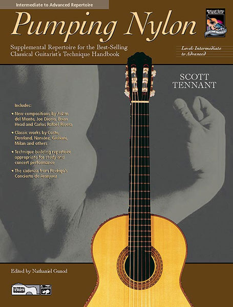 Scott Tennant: Pumping Nylon: Intermediate to Advanced Repertoire: Guitar: