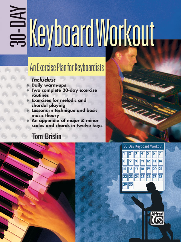 Tom Brislin: 30-Day Keyboard Workout: Electric Keyboard: Instrumental Tutor
