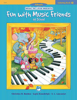 Christine H. Barden Gayle Kowalchyk: Fun with Music Friends at the Piano Lesson: