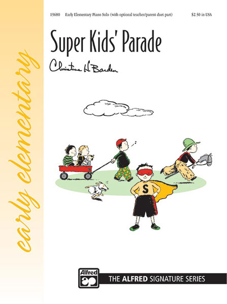 Christine H. Barden: Super Kids' Parade: Piano: Instrumental Work