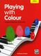 Playing with Colour Book 3 (Grade One): Piano: Instrumental Tutor