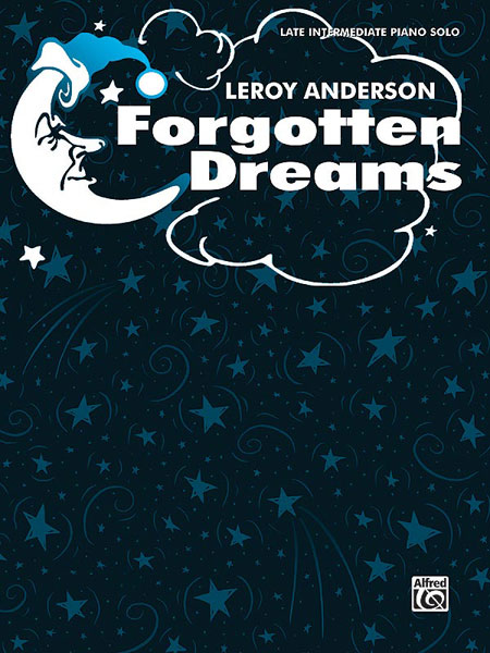 Leroy Anderson: Forgotten Dreams: Piano: Single Sheet