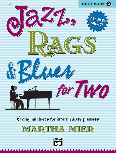Martha Mier: Jazz  Rags & Blues for 2 Book 2: Piano: Instrumental Album