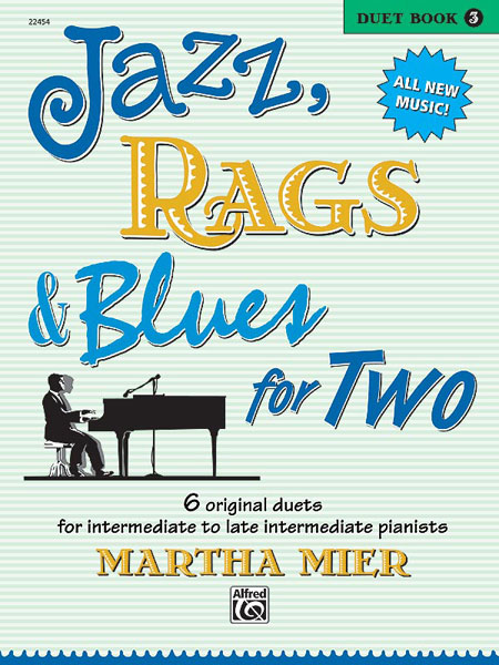 Martha Mier: Jazz  Rags & Blues for Two Book 3: Piano: Instrumental Album