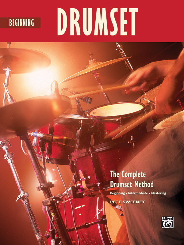 Pete Sweeney: Beginning Drumset: Drum Kit: Instrumental Tutor