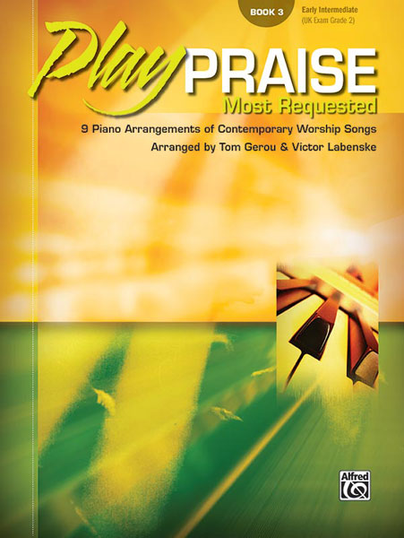 Play Praise: Most Requested  Book 3: Piano: Instrumental Album
