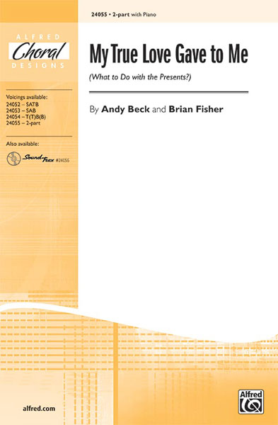 Andy Beck Brian Fisher: My True Love Gave to Me: 2-Part Choir: Vocal Work