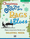 Christmas Jazz  Rags & Blues 3: Piano: Instrumental Album