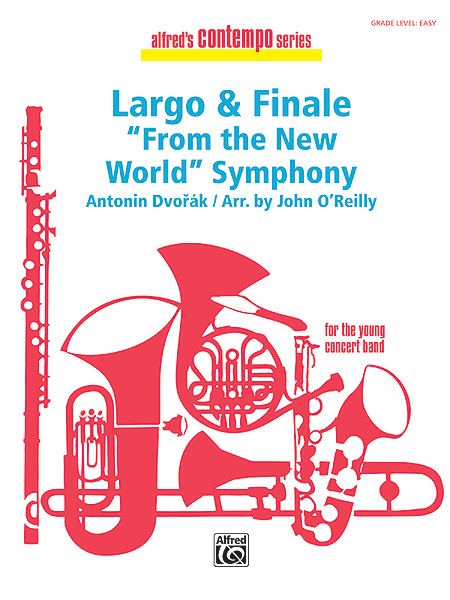 Antonín Dvo?ák: Largo and Finale From The New World Symphony: Concert Band: