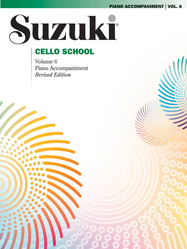 Shinichi Suzuki: Suzuki Cello School 6 ( Piano Accompaniment ): Cello: