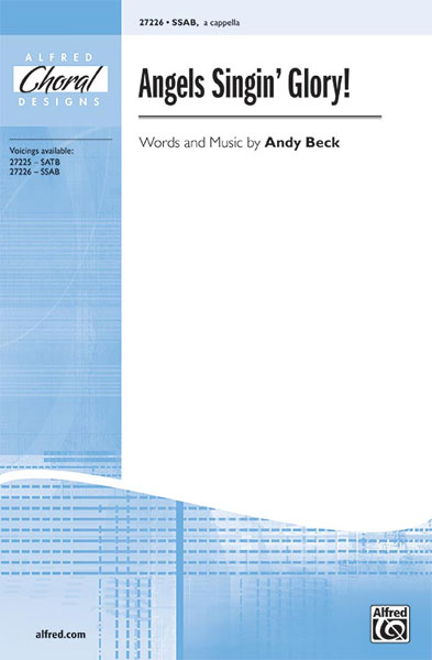 Andy Beck: Angels Singin' Glory!: Mixed Choir: Vocal Score