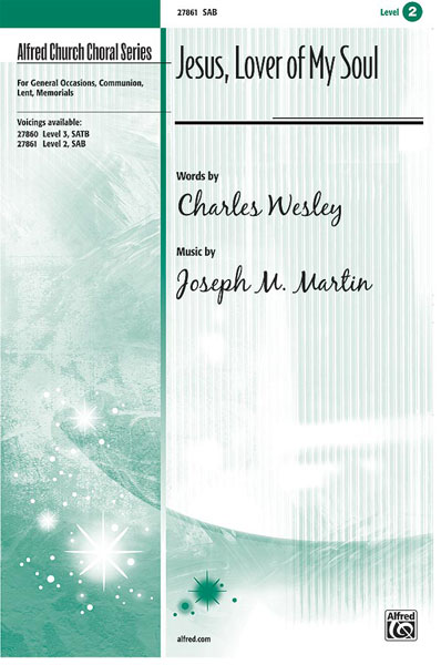 Joseph M. Martin: Jesus  Lover of My Soul: Mixed Choir: Vocal Score