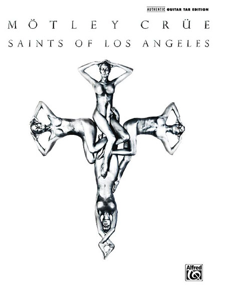 Mtley Cre: Motley Crue: Saints of Los Angeles: Guitar: Album Songbook