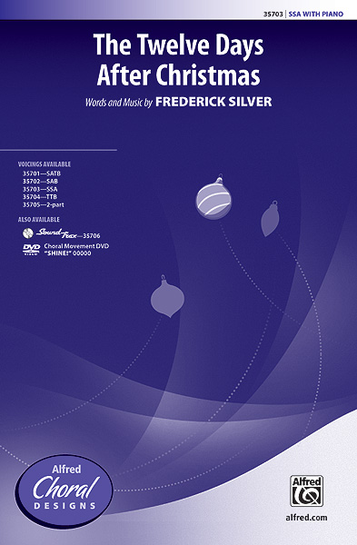 Frederick Silver: The Twelve Days After Christmas: SSA: Vocal Work