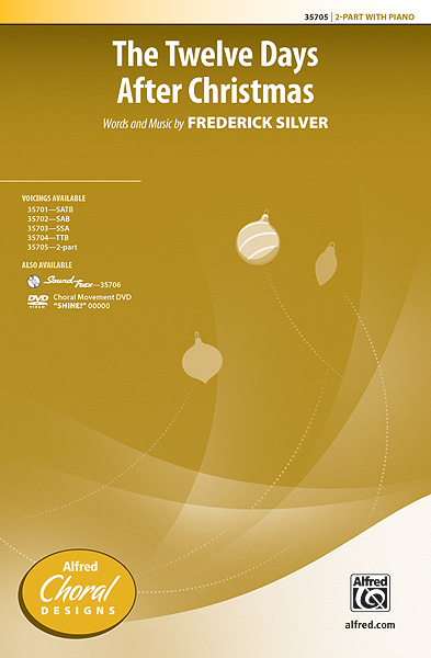 Frederick Silver: The Twelve Days After Christmas: 2-Part Choir: Vocal Score