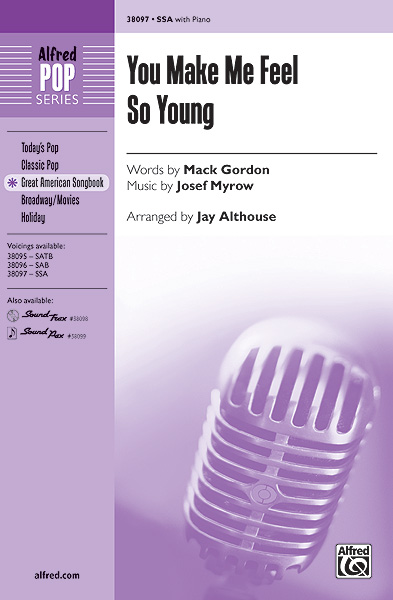 Josef Myrow: You Make Me Feel So Young: Mixed Choir: Vocal Score
