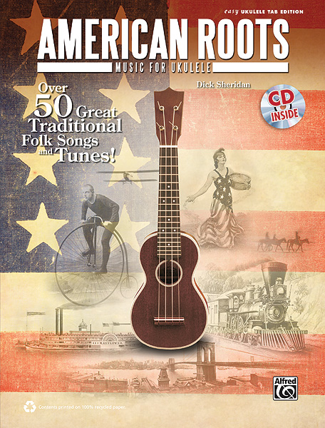 Dick Sheridan: American Roots Music for Ukulele: Ukulele: Mixed Songbook