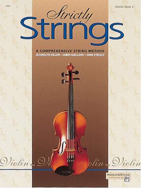 John O'Reilly James Kjelland Jacquelyn Dillon: Strictly Strings 2: Violin:
