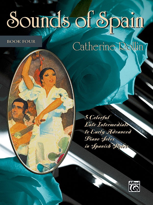 Catherine Rollin: Sounds Of Spain 4: Piano