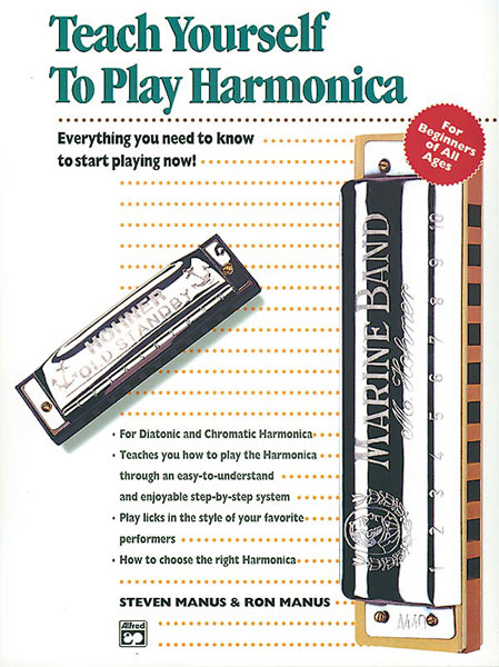 Steven Manus Ron Manus: Alfred's Teach Yourself to Play Harmonica: Harmonica: