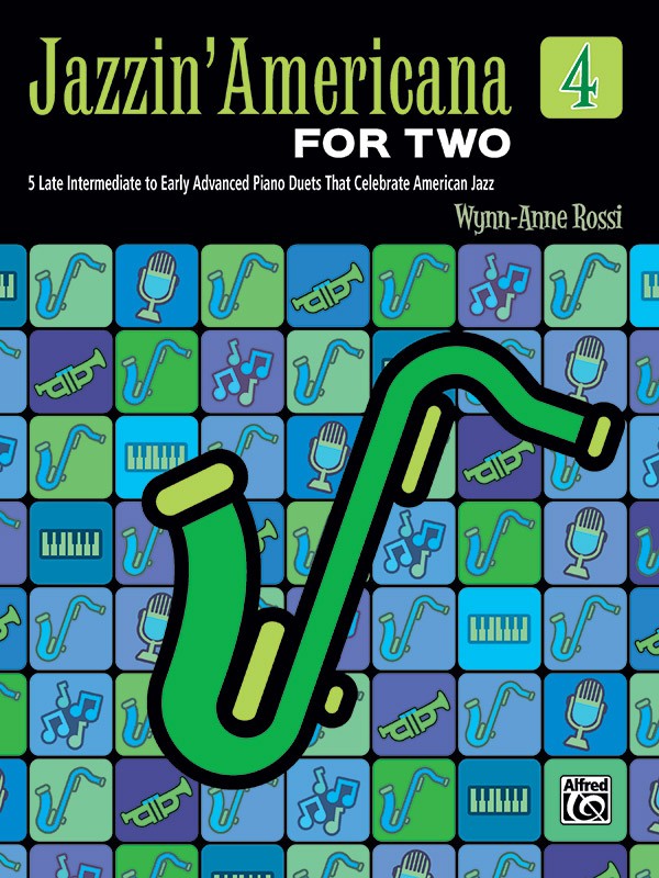 Wynn-Anne Rossi: Jazzin' Americana for Two  Book 4: Piano: Album Songbook