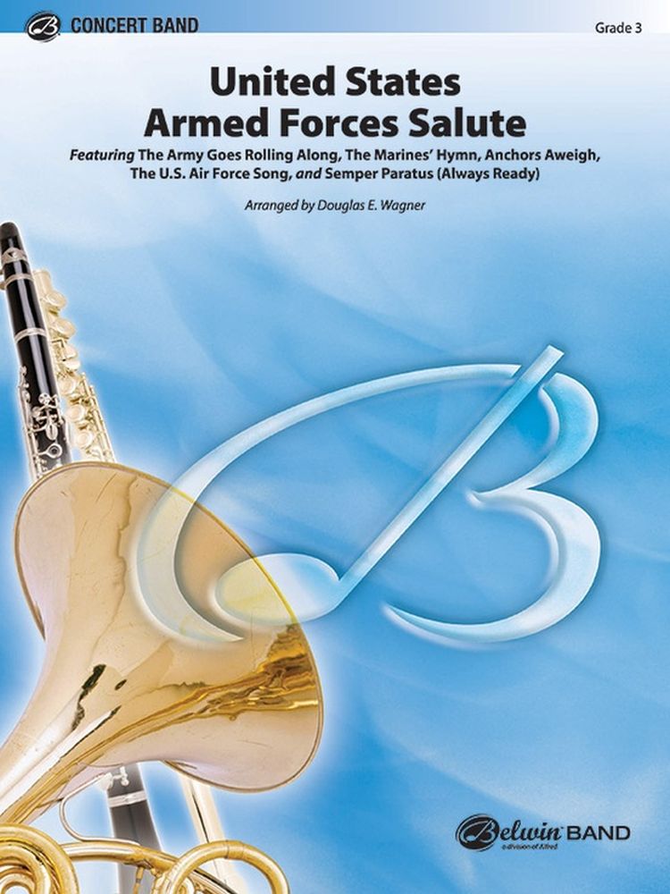 Douglas E. Wagner: US Armed Forces Salute: Concert Band