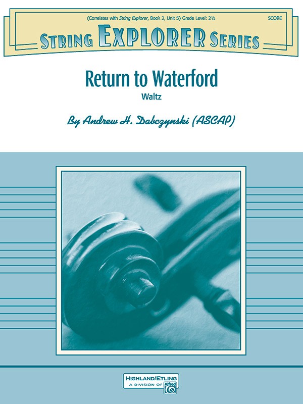 Andrew H. Dabczynski: Return To Waterford: String Orchestra