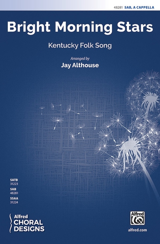 Jay Althouse: Bright Morning Stars: SAB: Vocal Score